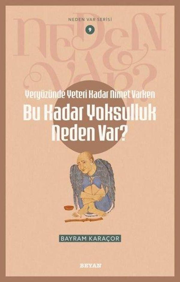 Yeryüzünde Yeterince Nimet Varken Bu Kadar Yoksulluk Neden Var? Neden Var Serisi 9 - Beyan Yayınları - Image 1