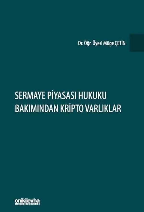 Sermaye Piyasası Hukuku Bakımından Kripto Varlıklar - On İki Levha Yayıncılık - Image 1