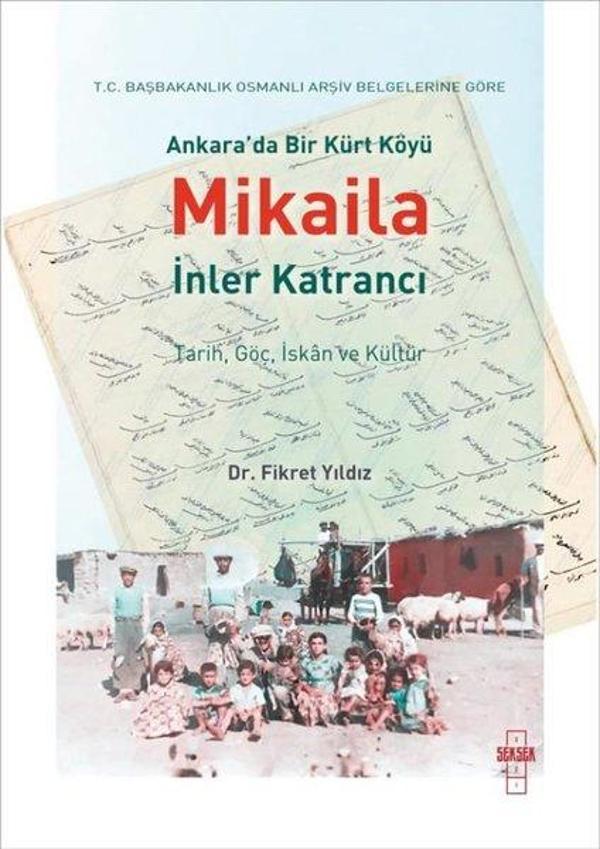 Ankara'da Bir Kürt Köyü Mikaila - İnler Katrancı - Seksek Kitap - Image 1