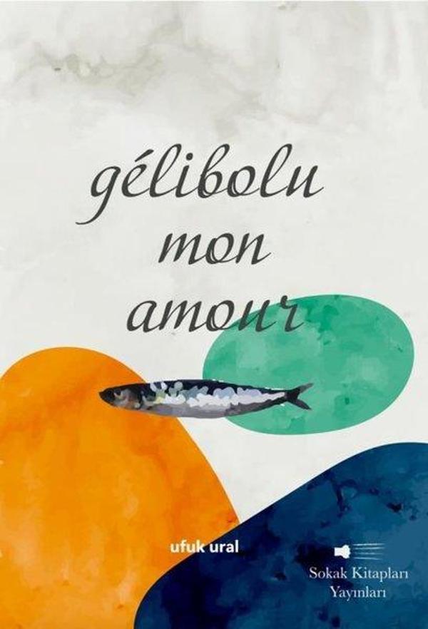 Gelibolu Mon Amour - Sokak Kitapları Yayınları - Image 1