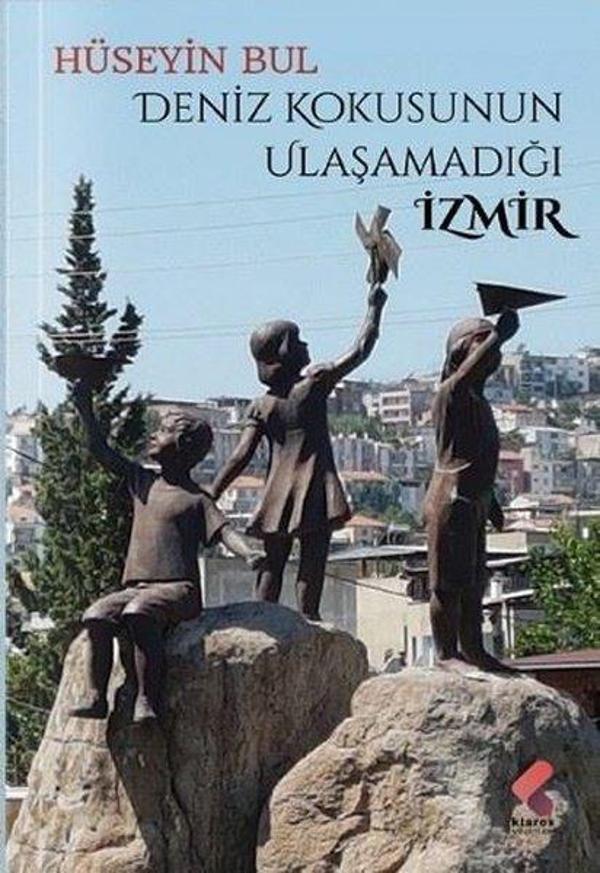 Deniz Kokusunun Ulaşamadığı İzmir - Klaros Yayınları - Image 1