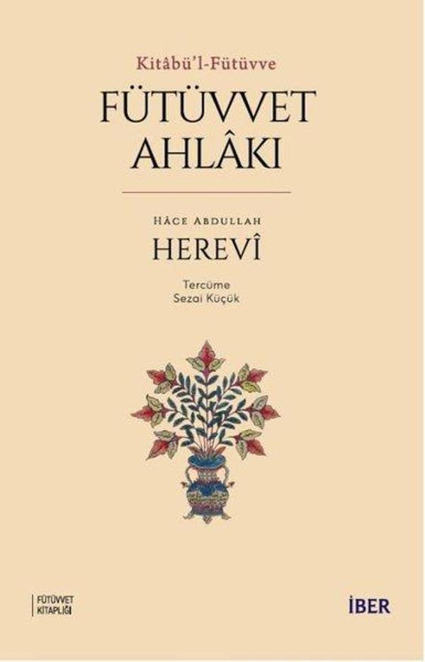 Fütüvvet Ahlakı - Kitabü'l - Fütüvve - İber Yayınları - Image 1