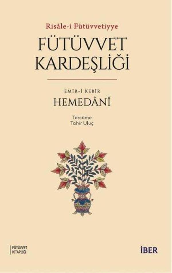 Fütüvvet Kardeşliği - Risale - i Fütüvvetiyye - İber Yayınları - Image 1