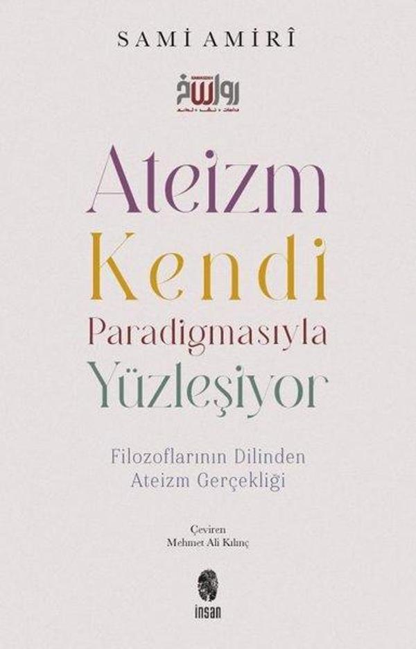 Ateizm Kendi Paradigmasıyla Yüzleşiyor - Filozoflarının Dilinden Ateizm Gerçekliği - İnsan Yayınları - Image 1
