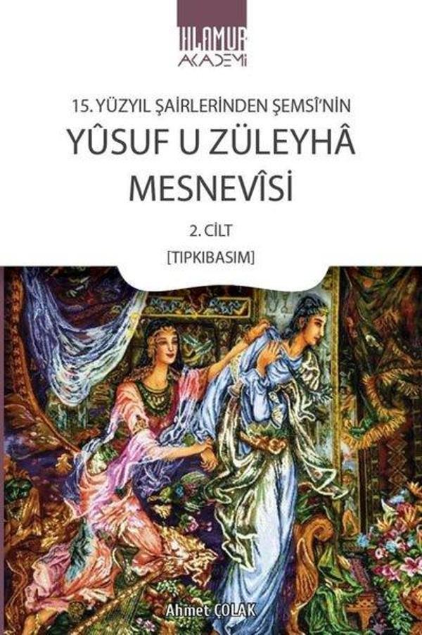 Yusuf u Züleyha Mesnevisi - 15.Yüzyıl Şairlerinden Şemsi'nin 2.Cilt - Ihlamur Kitap - Image 1