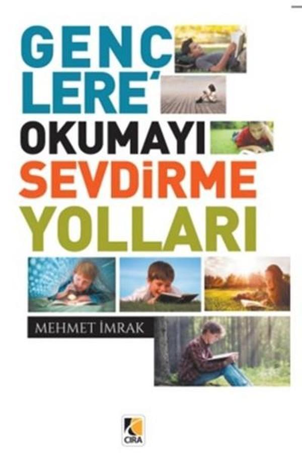 Gençlere Okumayı Sevdirme Yolları - Çıra Yayınları - Image 1