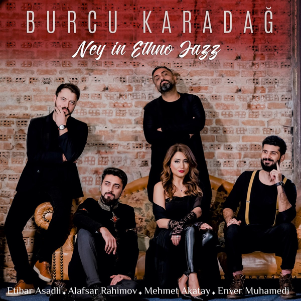 Esen Müzik Plak - Burcu Karadağ - Ney In Ethno Jazz () - Image 1