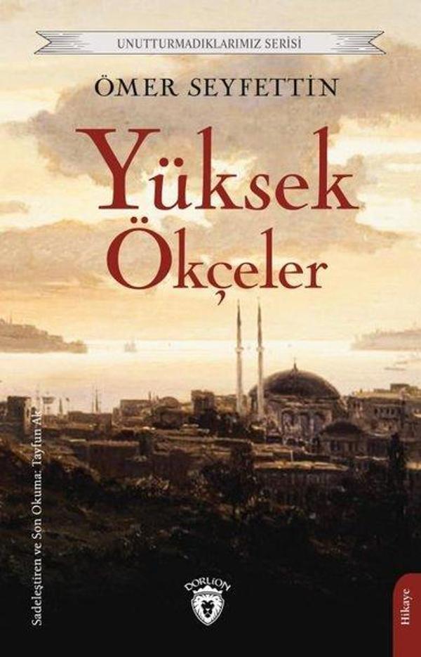 Yüksek Ökçeler - Unutturmadıklarımız Serisi - Dorlion Yayınevi - Image 1