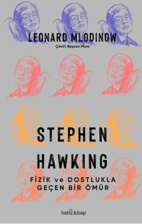 Stephen Hawking - Fizik ve Dostlukla Geçen Bir Ömür - Babil Kitap - Image 1
