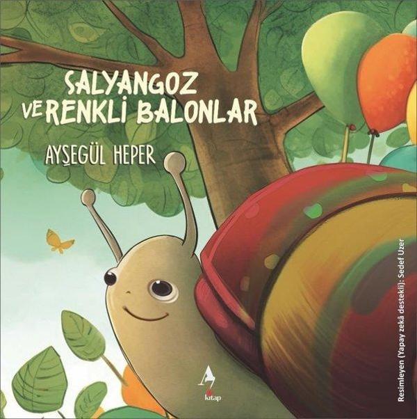 Salyangoz ve Renkli Balonlar - A7 Kitap - Image 1