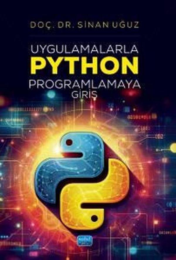 Uygulamalarla Python Programlamaya Giriş - Nobel Akademik Yayıncılık - Image 1