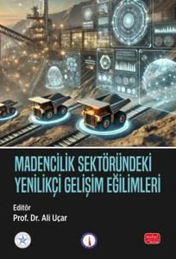 Madencilik Sektöründeki Yenilikçi Gelişim Eğilimleri - Nobel Bilimsel Eserler - Image 1