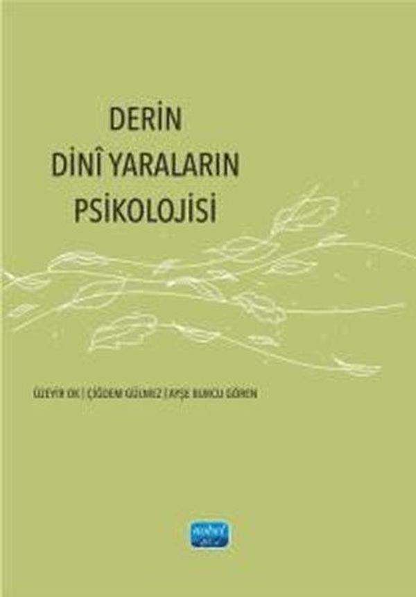 Derin Dini Yaraların Psikolojisi - Nobel Akademik Yayıncılık - Image 1