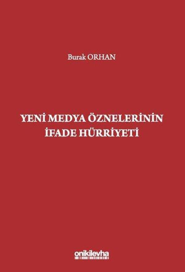 Yeni Medya Öznelerinin İfade Hürriyeti - On İki Levha Yayıncılık - Image 1