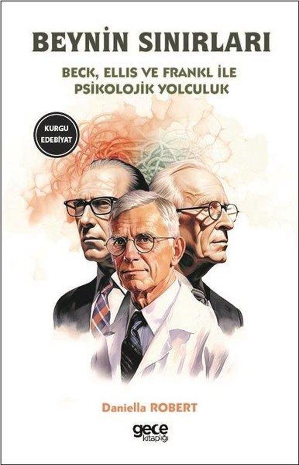 Beynin Sınırları - Beck, Ellis ve Frankl İle Psikolojik Yolculuk - Gece Kitaplığı - Image 1