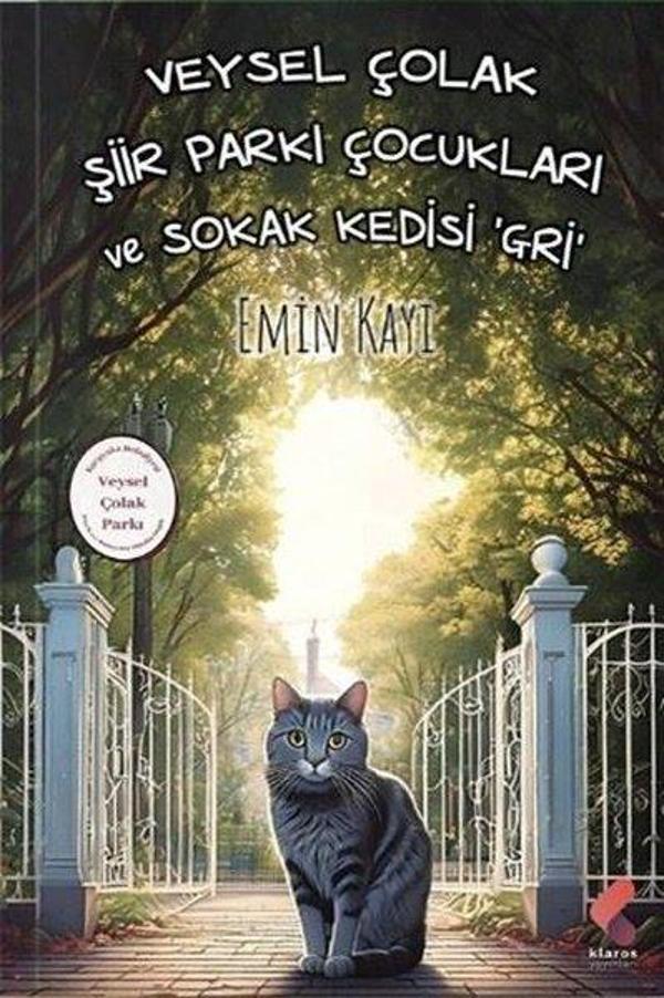 Veysel Çolak Şiir Parkı Çocukları ve Sokak Kedisi Gri - Klaros Yayınları - Image 1