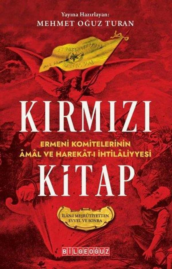Kırmızı - Ermeni Komitelerinin Amal ve Harekat-ı İhtilaliyyesi - Bilgeoğuz Yayınları - Image 1