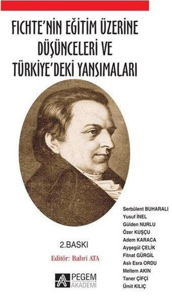 Fichte'nin Eğitim Üzerine Düşünceleri ve Türkiye'deki Yansımaları - Pegem Akademi Yayıncılık - Image 1