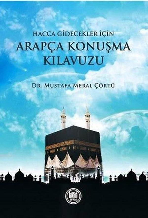 Hacca Gidecekler İçin Arapça Konuşma Kılavuzu - M. Ü. İlahiyat Fakültesi Vakfı Yayı - Image 1