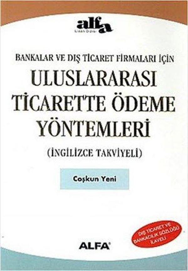 Uluslar Arası Ticarette Ödeme Yöntemleri (İngilizce Takviyeli) - Alfa Yayıncılık - Image 1