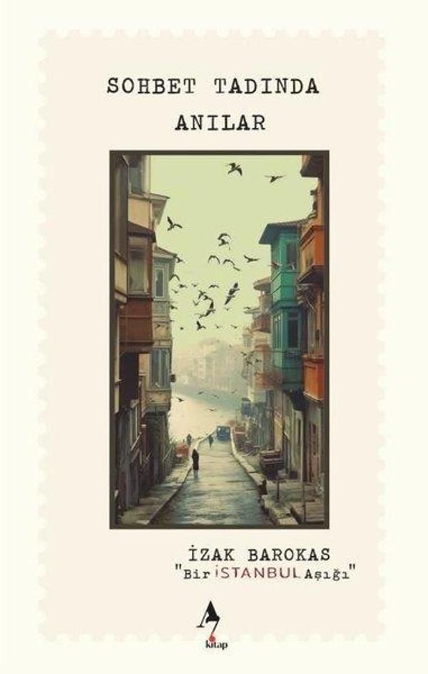 Sohbet Tadında Anılar: Bir İstanbul Aşığı - A7 Kitap - Image 1
