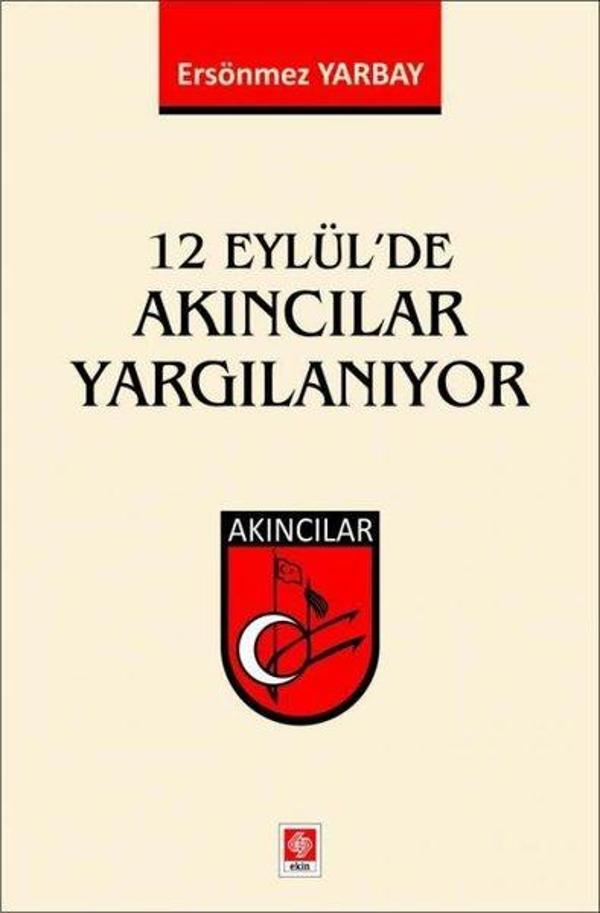 12 Eylül'de Akıncılar Yargılanıyor - Ekin Basım Yayın - Image 1