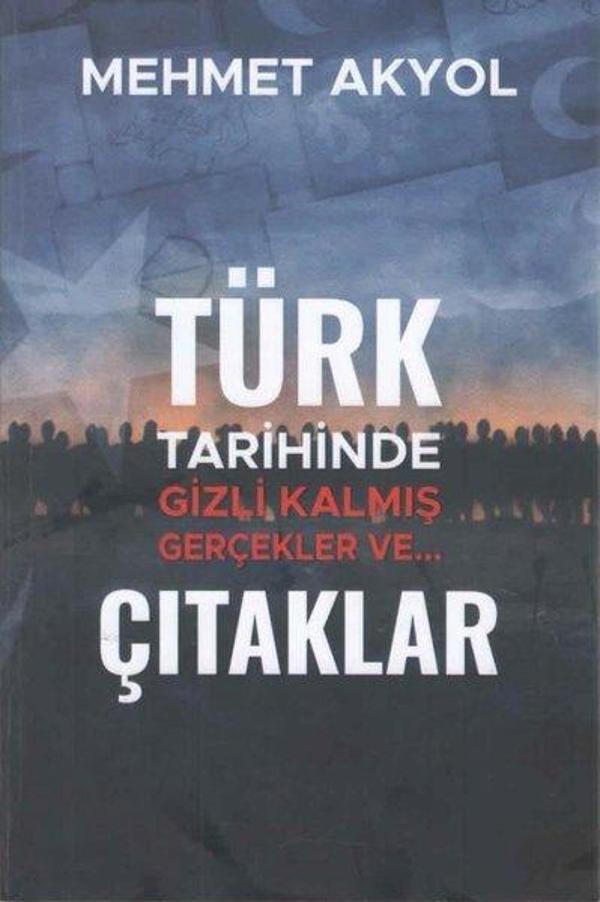 Türk Tarihinde Gizli Kalmış Gerçekler veÇıtaklar - Kültür Ajans Tanıtım ve Organizasyo - Image 1