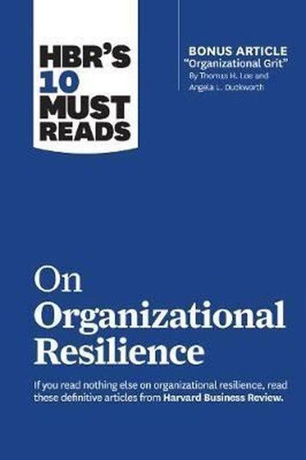 HBR's 10 Must Reads on Organizational Resilience  - Harvard Business Review Press - Image 1