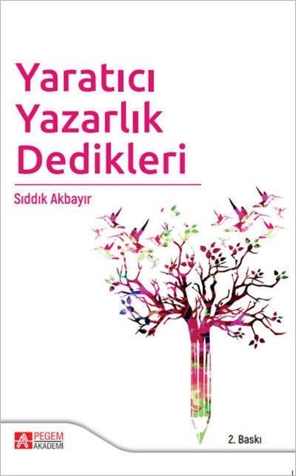 Yaratıcı Yazarlık Dedikleri - Pegem Akademi Yayıncılık - Image 1