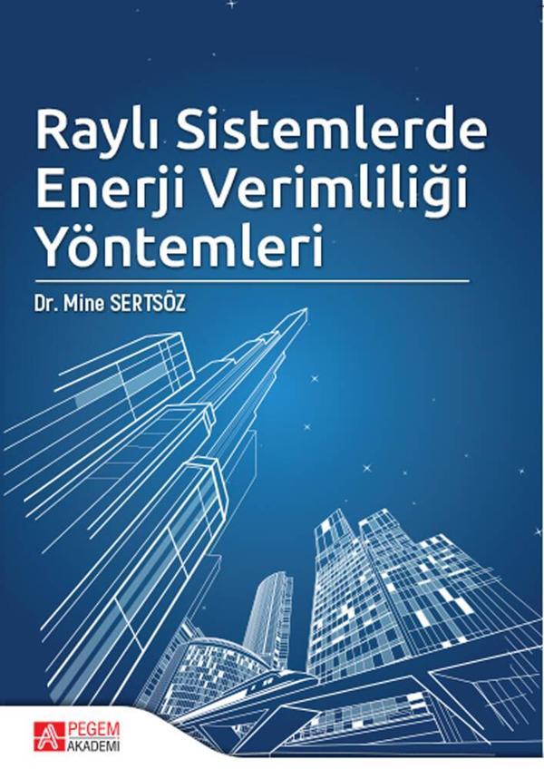 Raylı Sistemlerde Enerji Verimliliği Yöntemleri - Pegem Akademi Yayıncılık - Image 1