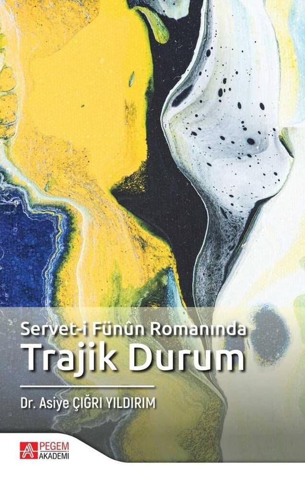 Servet-i Fünûn Romanında Trajik Durum - Pegem Akademi Yayıncılık - Image 1