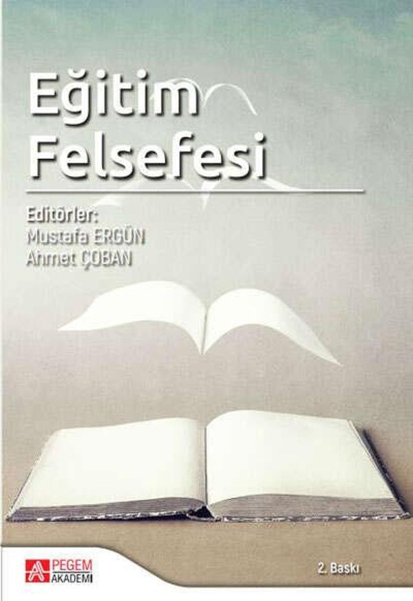 Pegem Akademi Yayıncılık Eğitim Felsefesi - Pegem Akademi Yayıncılık - Image 1