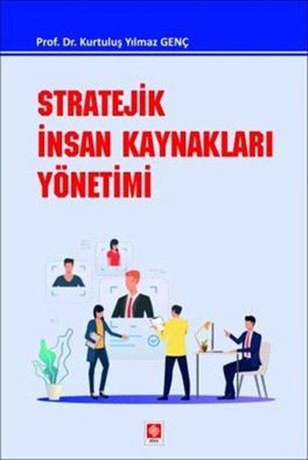 Stratejik İnsan Kaynakları Yönetimi - Ekin Basım Yayın - Image 1