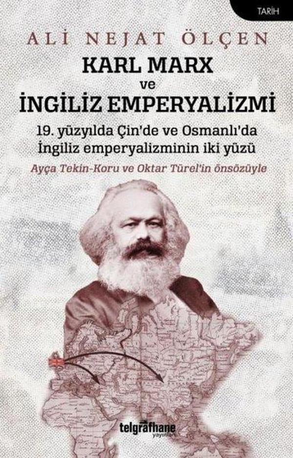 Karl Marx ve İngiliz Emperyalizmi - 19. Yüzyılda Çin'de ve Osmanlı'da İngiliz Emperyalizminin İki Yü - Telgrafhane Yayınları - Image 1