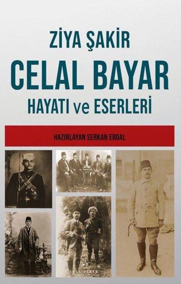 Celal Bayar Hayatı ve Eserleri - Akıl Fikir Yayınları - Image 1