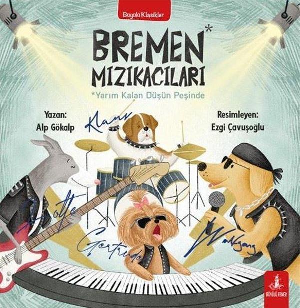 Bremen Mızıkacıları - Yarım Kalan Düşün Peşinde - Büyülü Klasikler - Büyülü Fener - Image 1