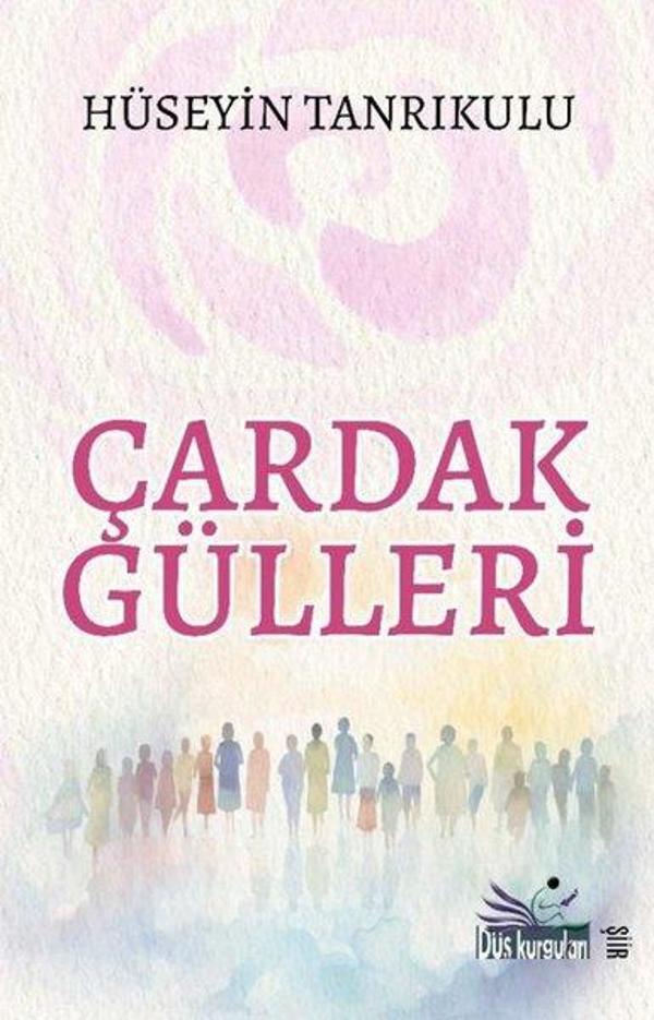 Düş Kurguları Yayınları Çardak Gülleri - Düş Kurguları Yayınları - Image 1