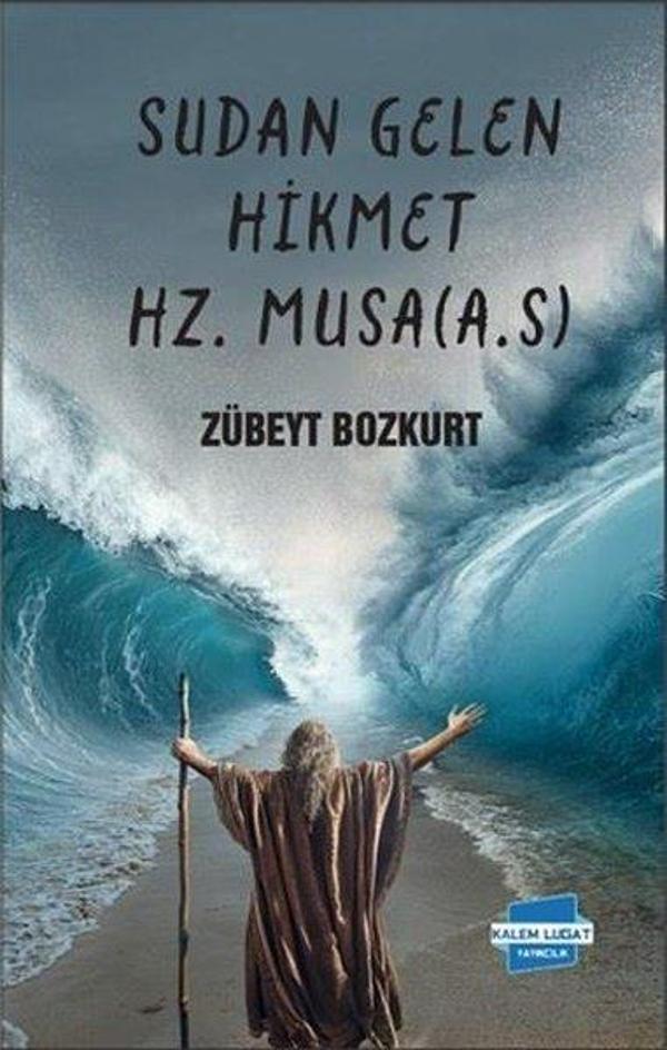 Sudan Gelen Hikmet Hz. Musa (A.s) - Kalem Lugat Yayıncılık - Image 1