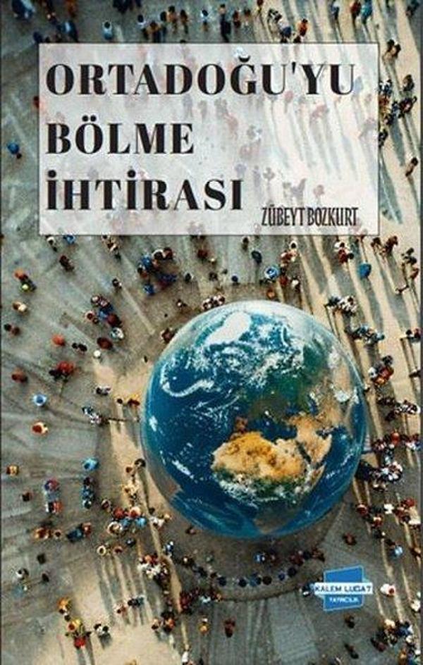 Ortadoğu'yu Bölme İhtirası - Kalem Lugat Yayıncılık - Image 1