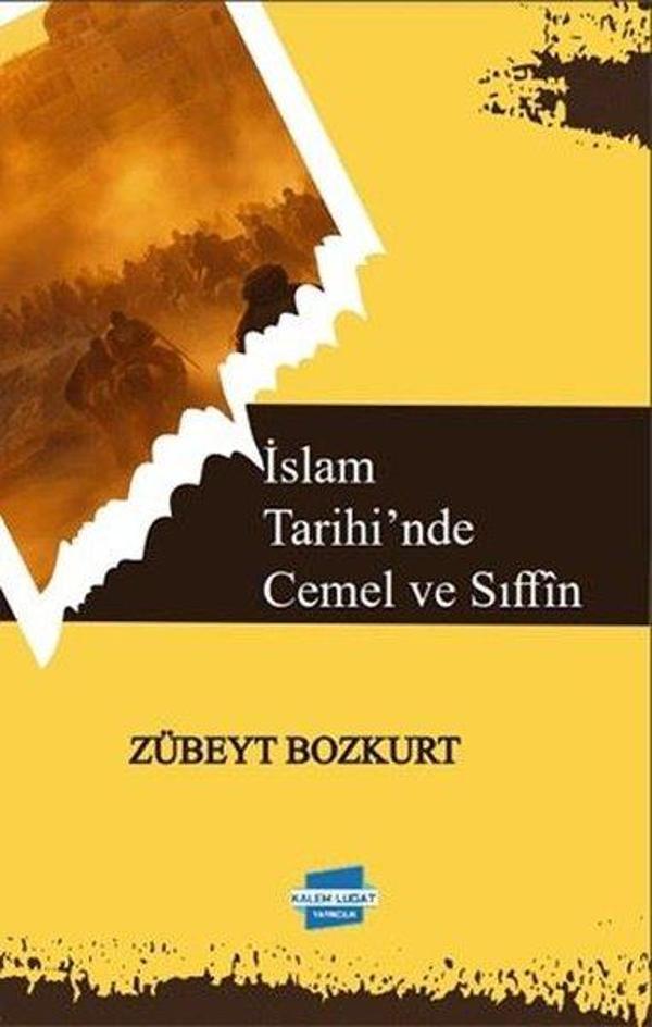 İslam Tarihi'nde Cemel ve Sıffin - Kalem Lugat Yayıncılık - Image 1