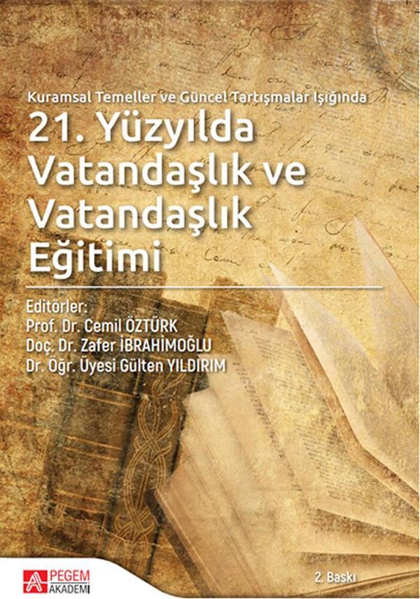 Kuramsal Temeller ve Güncel Tartışmalar Işığında 21.Yüzyılda Vatandaşlık ve Vatandaşlık Eğitimi - Pegem Akademi Yayıncılık - Image 1