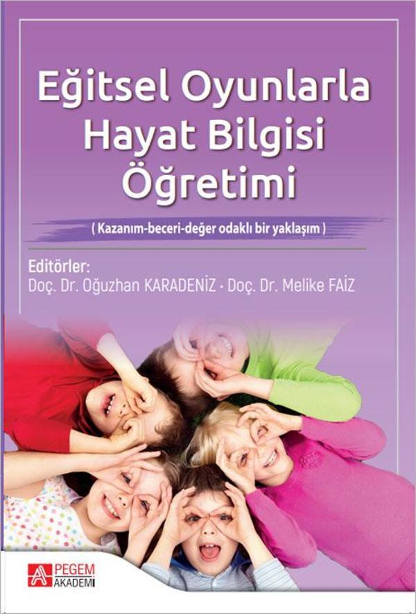 Eğitsel Oyunlarla Hayat Bilgisi Öğretimi - Pegem Akademi Yayıncılık - Image 1