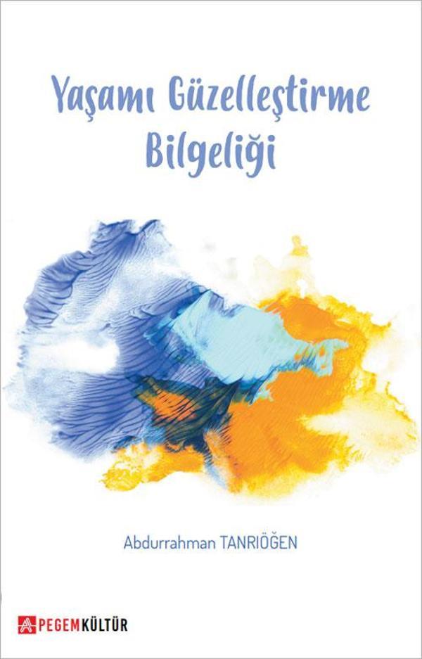 Yaşamı Güzelleştirme Bilgeliği - Pegem Akademi Yayıncılık - Image 1