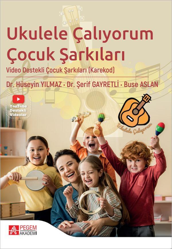 Ukulele Çalıyorum Çocuk Şarkıları - Pegem Akademi Yayıncılık - Image 1