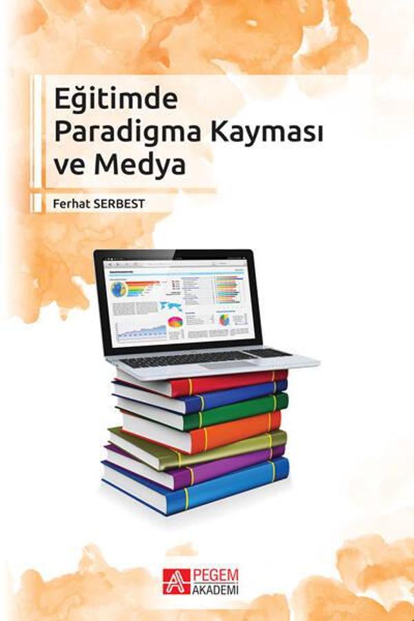 Eğitimde Paradigma Kayması ve Medya - Pegem Akademi Yayıncılık - Image 1