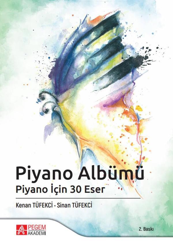 Piyano Albümü Piyano İçin 30 Eser - Pegem Akademi Yayıncılık - Image 1