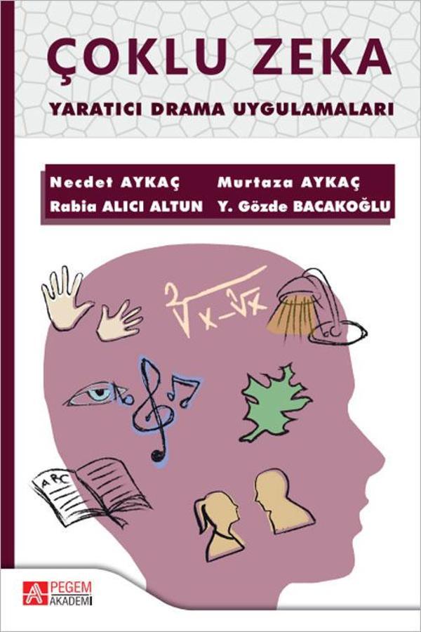 Çoklu Zeka Yaratıcı Drama Uygulamaları - Pegem Akademi Yayıncılık - Image 1