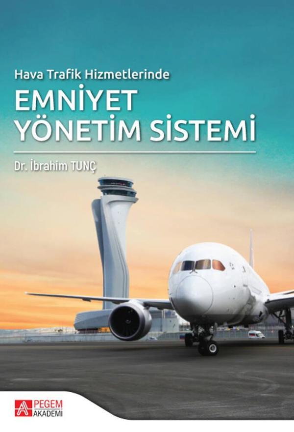 Hava Trafik Hizmetlerinde Emniyet Yönetim Sistemi - Pegem Akademi Yayıncılık - Image 1