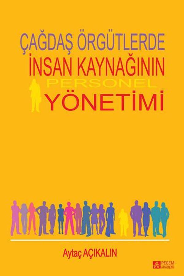 Çağdaş Örgütlerde İnsan Kaynağının Personel Yönetimi - Pegem Akademi Yayıncılık - Image 1