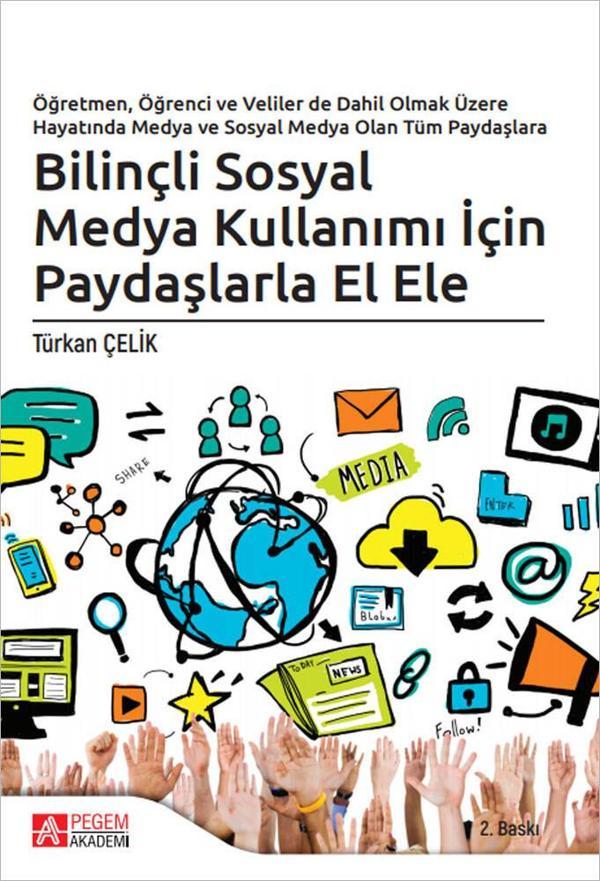 Bilinçli Sosyal Medya Kullanımı İçin Paydaşlarla El Ele - Pegem Akademi Yayıncılık - Image 1